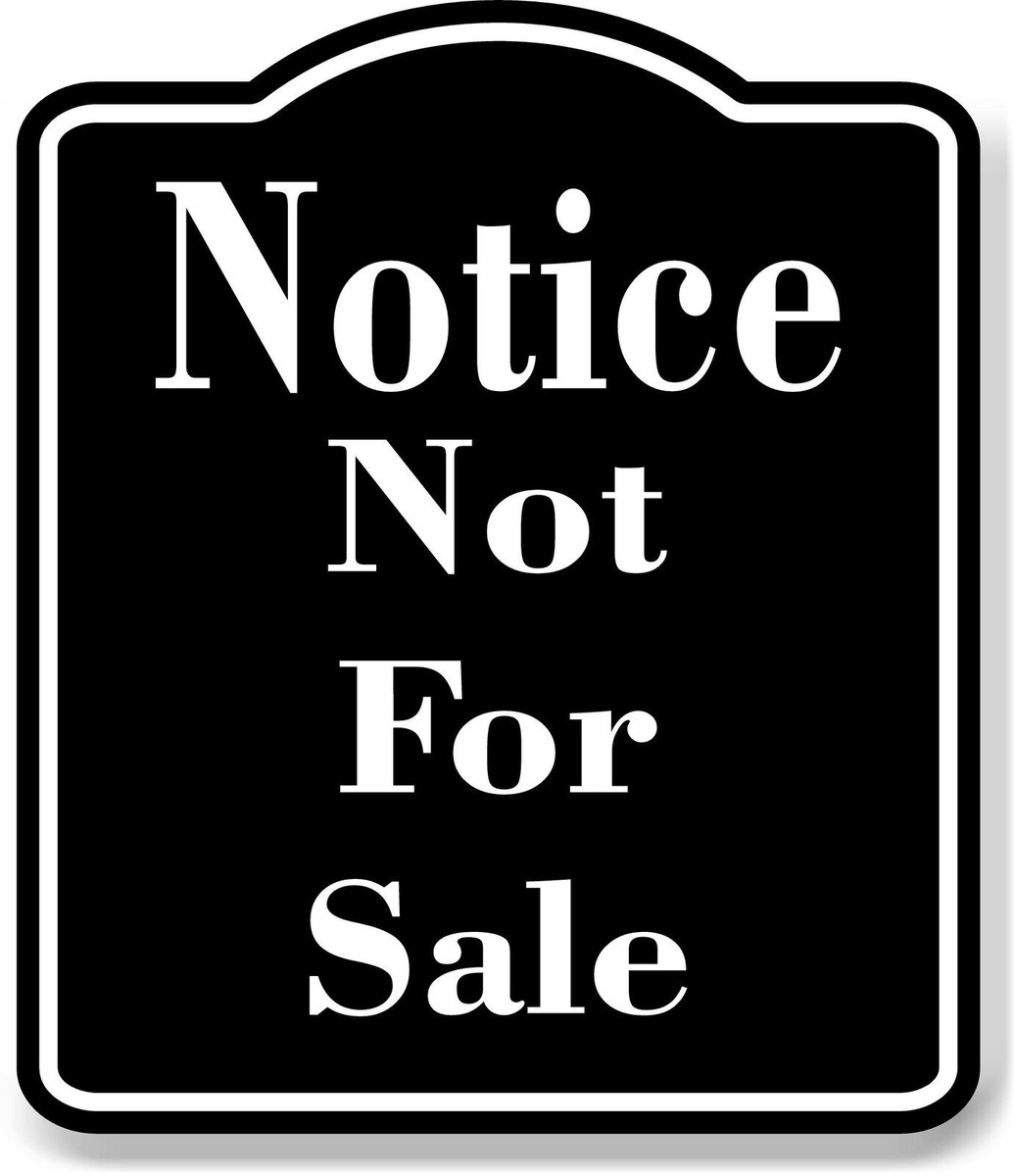 Notice Not For Sale BLACK Aluminum Composite Sign | eBay