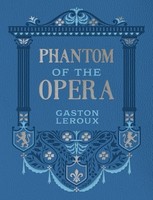 Gaston Leroux - Phantom Of The Opera - Hardback - H245Z