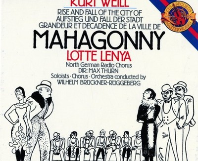 Weill: Rise and Fall of the City of Mahagonny