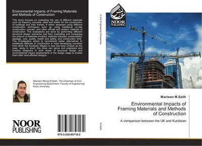 Environmental Impacts of Framing Materials and Methods of Construction Mariwan M