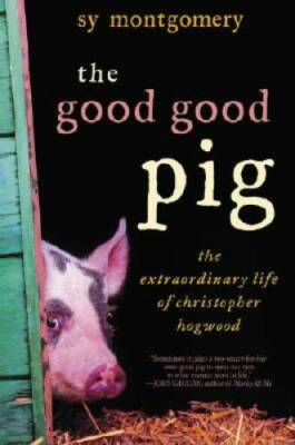 The Good Good Pig: The Extraordinary Life of Christopher Hogwood - GOOD