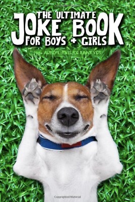 The Ultimate Joke Book for Boys Girls: 200+ Awesome Jokes for Funny Kids 