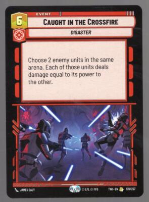 Star Wars Unlimited TotR Karte TWI176 Gefangen im Kreuzfeuer