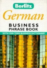 Berlitz German Business Phrase Book (Berlitz Business Phrase Book & Dictionary) 