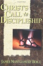 Christ's Call to Discipleship by Boice, James Montgomery