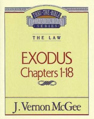 Exodus, Chapters 1-18 (Thru the Bible Commentary Series, Vol. 4) - GOOD