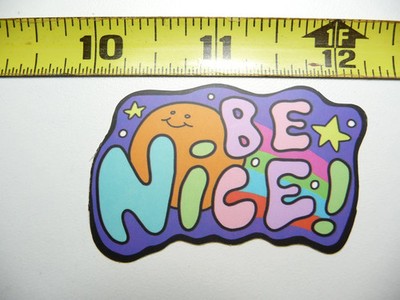 BE NICE PLANET SMALL STICKER DECAL MOTIVATIONAL POSITIVE ATTITUDE MOTIVATE