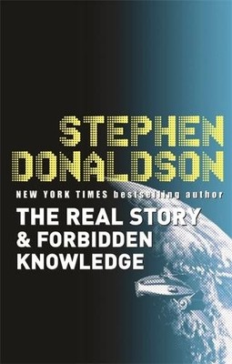 The Real Story & Forbidden Knowledge: The Gap C by Donaldson, Stephen 0575083344