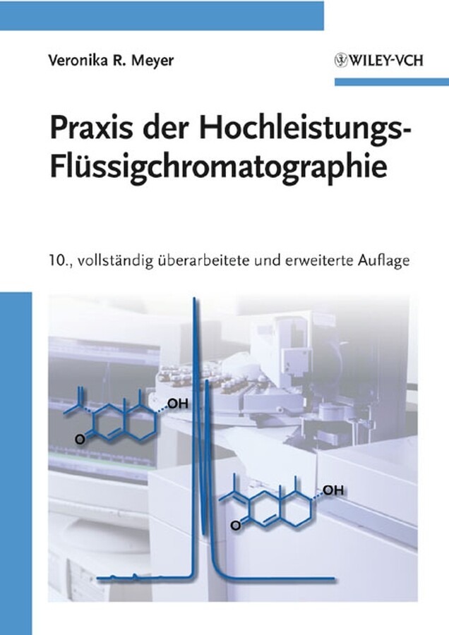 Veronika R. Meyer / Praxis Der Hochleistungs-flüssigchromatographie