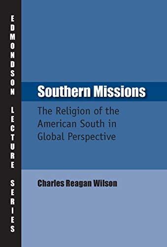 Southern Missions: The Religion of the American South in Global