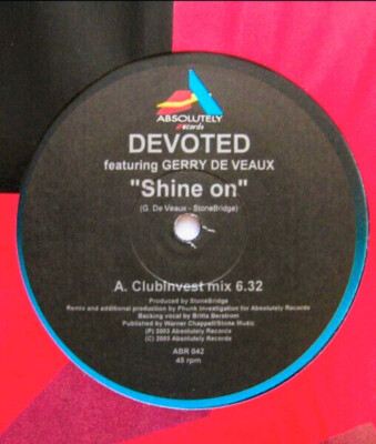Devoted Feat. Gerry DeVeaux Shine On Vinyl Single 12inch Absolutely Records