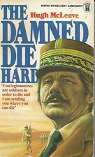 The Damned Die Hard by Hugh McLeave (French Foreign Legion - inc. Vietnam)