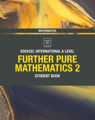 Pearson Edexcel International A Level Mathematics Further Pure Mathematics 2