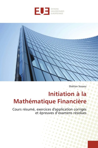 Initiation à La MathéMatique FinancièRe ShéïTan Sossou Taschenbuch 192 S. 2018-image