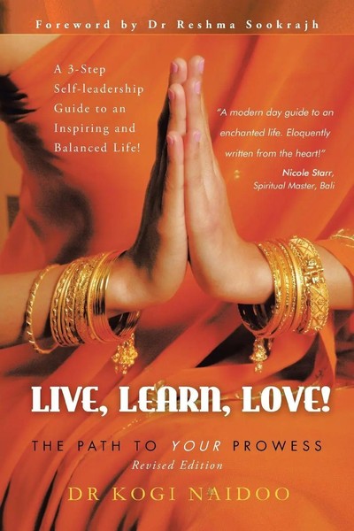 Live, Learn, Love! The Path To Your Prowess Kogi Naidoo Taschenbuch Englisch-image