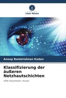 Anoop Balakrishnan Kadan | Klassifizierung Der äUßEren Netzhautschichten | Buch