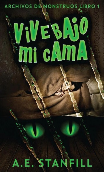 A. E. Stanfill | Vive Bajo Mi Cama | Buch | Spanisch (2021) | Gebunden-image