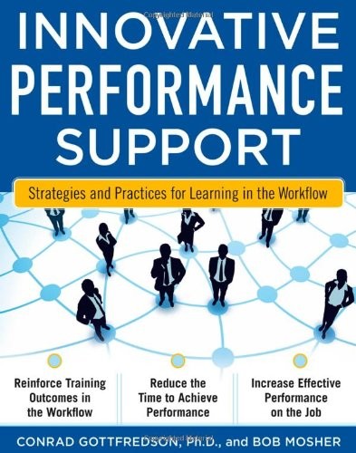 Innovative Performance Support:  Strategies and Practices for Le