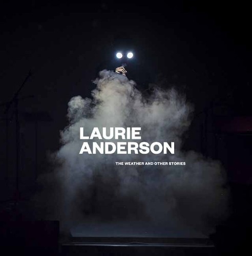 Laurie Anderson by Laurie Anderson - 9780847840762