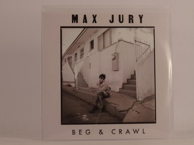 MAX JURY BEG AND CRAWL (F21) 2 Track Promo CD Single including Picture Sleeve MA