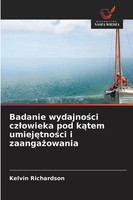 Kelvin Richardson | Badanie Wydajno¿Ci Cz¿Owieka Pod K¿Tem Umiej¿Tno¿Ci I...