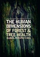 The Human Dimensions Of Forest And Tree Health Julie Urquhart