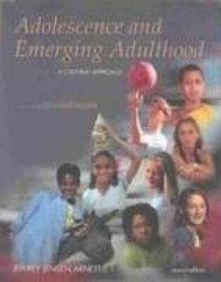 Adolescence and Emerging Adulthood: A Cultural Approach, Revised (2nd E - GOOD