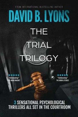 The Trial Trilogy by David B Lyons: New