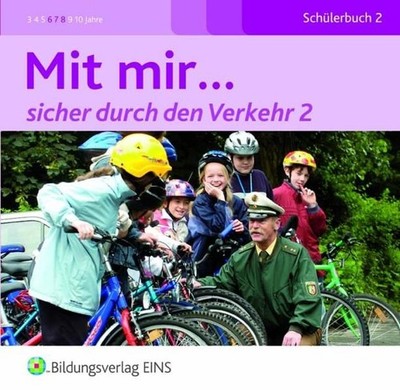 Mit mir... sicher durch den Verkehr; Teil: 2. Schülerbuch 2.