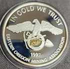 1997 Eastern Oregon Mining Association 1 oz .999 Silver Round W/ Gold Nugget