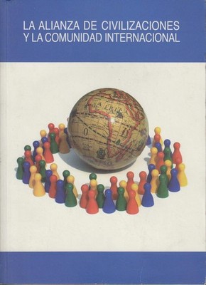 La Alianza de Civilizaciones y la Comunidad Internacional. Cristina E. Coca, Vil