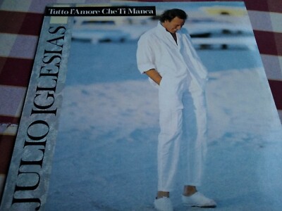 Julio Iglesias  ''All L'Amore Che You Manca'' Vinyl