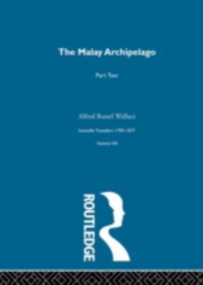 Malay Archipelago II, Hardcover by Wallace, Alfred Russel; Knight, David (INT...
