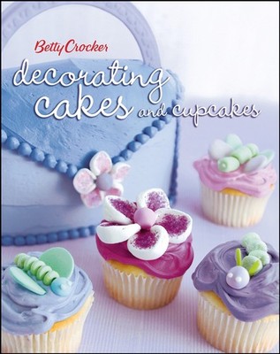 Betty Crocker Decorating Cakes And Cupcakes - Crocker, Betty - Good - See co...