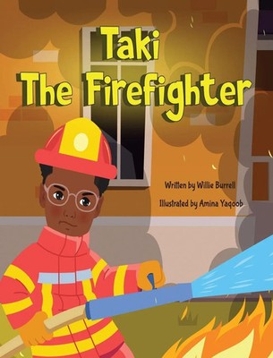 Willie Burrell | Taki the Firefighter | Buch | Englisch (2024) | Indy Pub