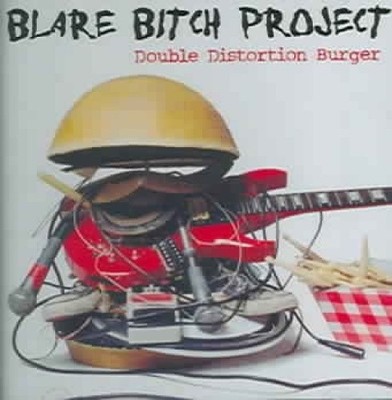 Double Distortion Burger [Elternberatung] von Blare Bitch Project [CD]
