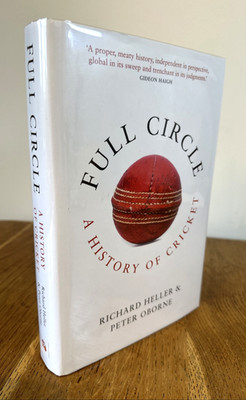 Full Circle: A History of Cricket by Peter Oborne SIGNED 2026 UK 1st/1st HB E&T
