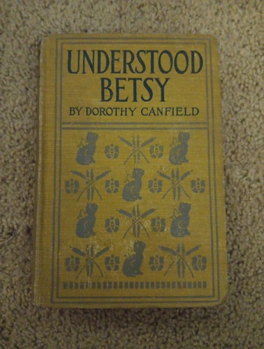Old UNDERSTOOD BETSY Book DOROTHY CANFIELD CAT COVER DESIGN ANTIQUE GIRL LADY ++