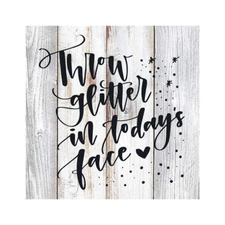 Throw glitter in today's face Rustic Farmhouse Style White Wood B3-12120001028