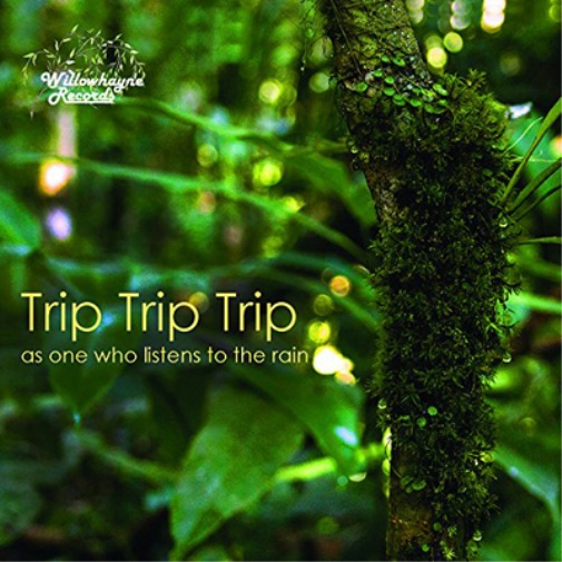 Trip Trip Trip Guitar Trio Trip Trip Trip: As One Who Listens to the Rain (CD)