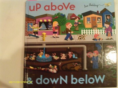 Up Above and Down Below