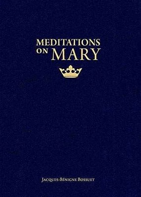 Meditations on - Paperback, by Jacques-Bénigne Bossuet; Christopher - Very Good
