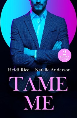 Zähme mich: Rache im Paradies / Mein One-Night-Erbe von Natalie Anderson Taschenbuch B