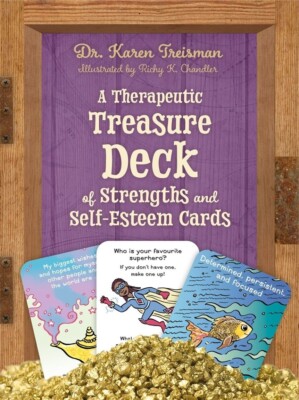 A Therapeutic Treasure Deck of Strengths and Self-Esteem Cards (Cards)