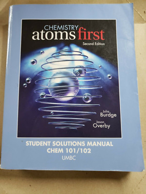 Chemistry: Atoms First, 2nd edition, Student Solutions, Burdge, Overby