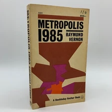 Metropolis 1985, Raymond Vernon, 1963, New York vintage paperback