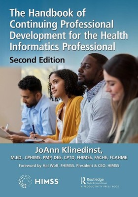 The Handbook of Continuing Professional Development for the Health Informatics P