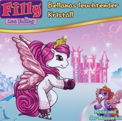 Filly Ice Fairy - CD - 03: Bellands leuchtender Kristall