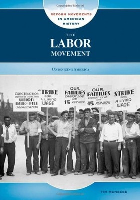 The Labor Movement Library Binding Tim McNeese