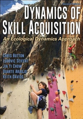 Dynamics of Skill Acquisition by Chris Button (Paperback Book)